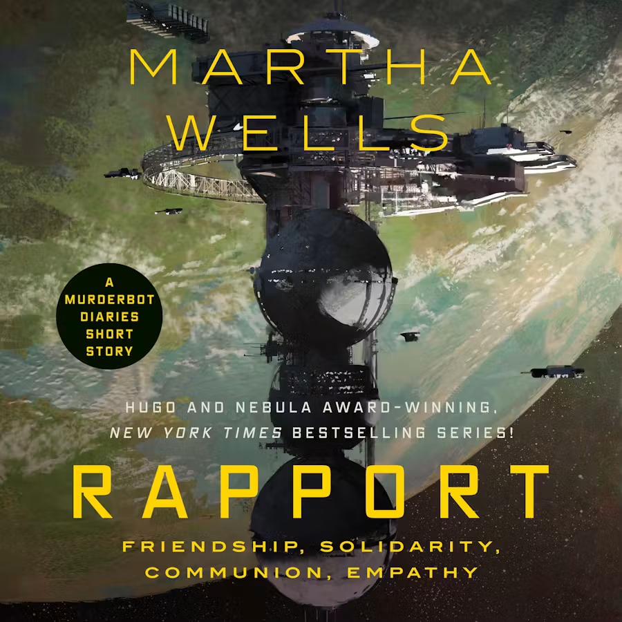 Audiobook cover of Rapport: Friendship, Solidarity, Communion, Empathy by Martha Wells